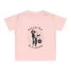 Baby T-Shirt Feel the fear and do it anyway - Image 4