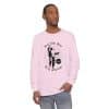 Unisex Garment-dyed Long Sleeve T-Shirt Feel the fear and do it anyway - Image 87