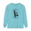 Unisex Garment-dyed Long Sleeve T-Shirt Feel the fear and do it anyway - Image 49