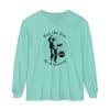 Unisex Garment-dyed Long Sleeve T-Shirt Feel the fear and do it anyway - Image 43