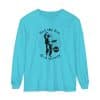 Unisex Garment-dyed Long Sleeve T-Shirt Feel the fear and do it anyway - Image 61