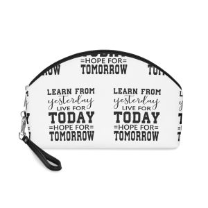 Learn From Yestarday Live For Today Hope For Tomorrow Makeup Bag