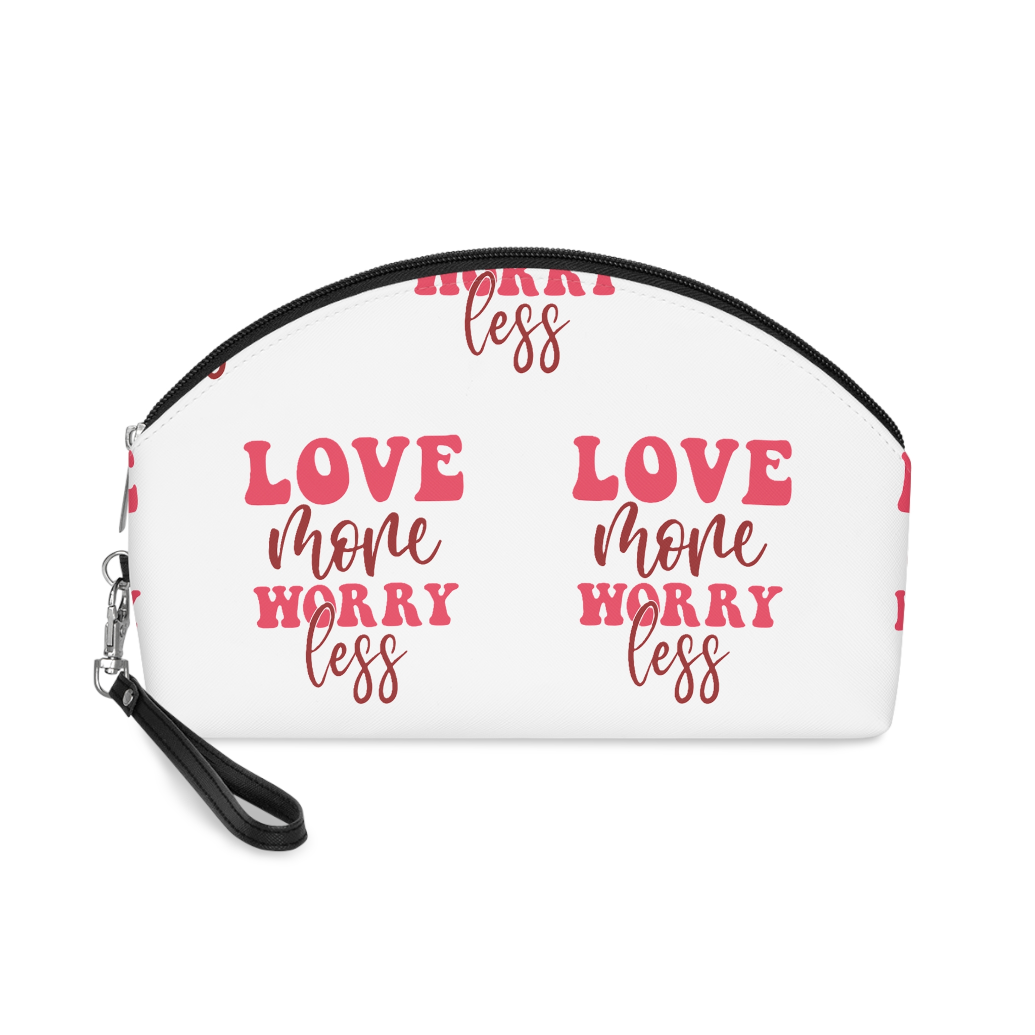 Love More Worry Less Makeup Bag