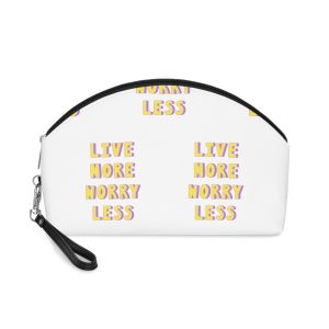 Live More Worry Less Makeup Bag