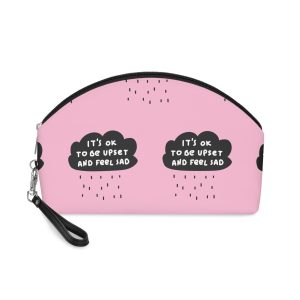 Its Ok To Be Upset and Feel Sad Makeup Bag