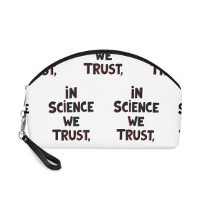 In Science We Trust Makeup Bag
