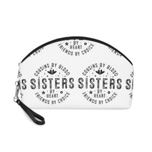 Cousins By Blood Sisters By Heart Friends By Choice Makeup Bag