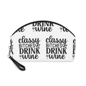 Classy Bitches Drink Wine Makeup Bag