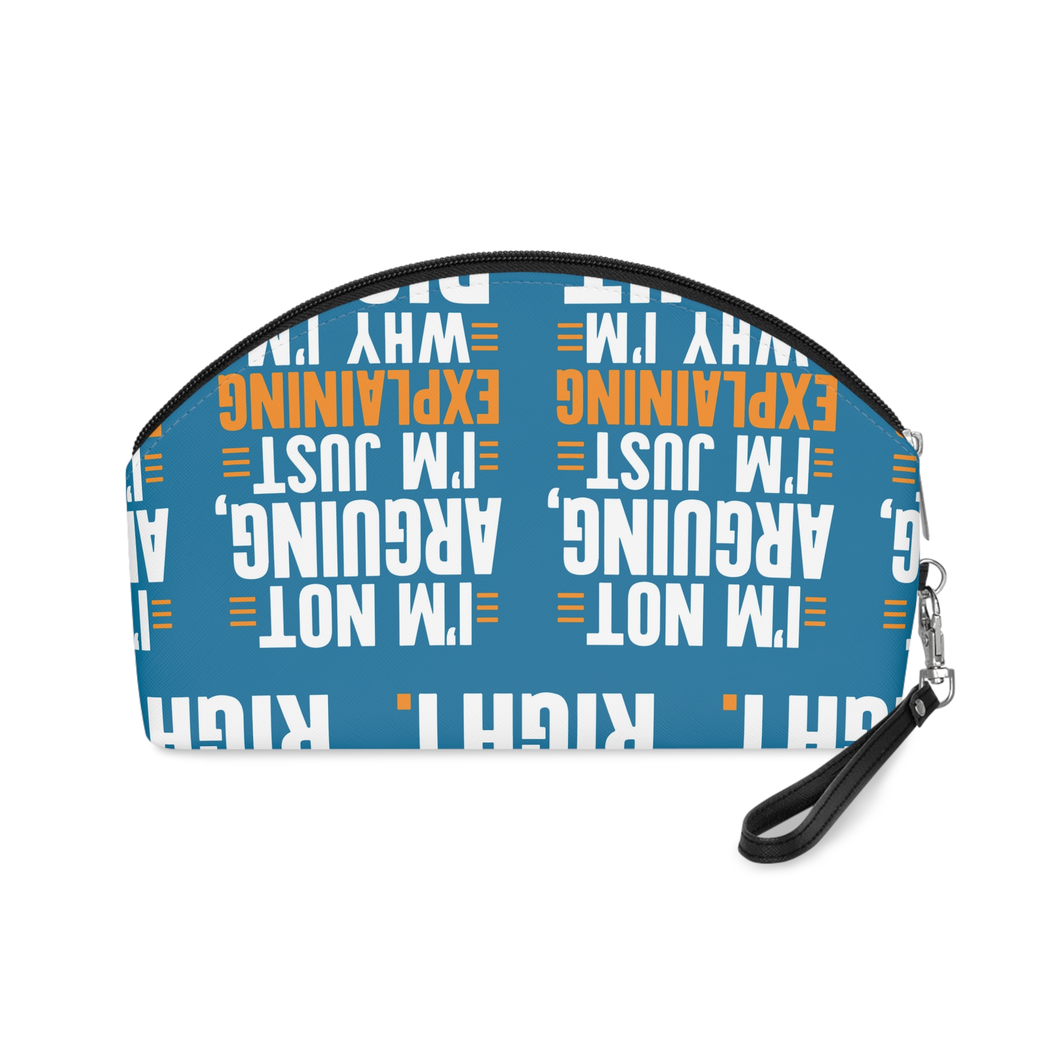 I'm Not Arguing I'm Jsut Explaning Why I'm Right Makeup Bag - Image 2
