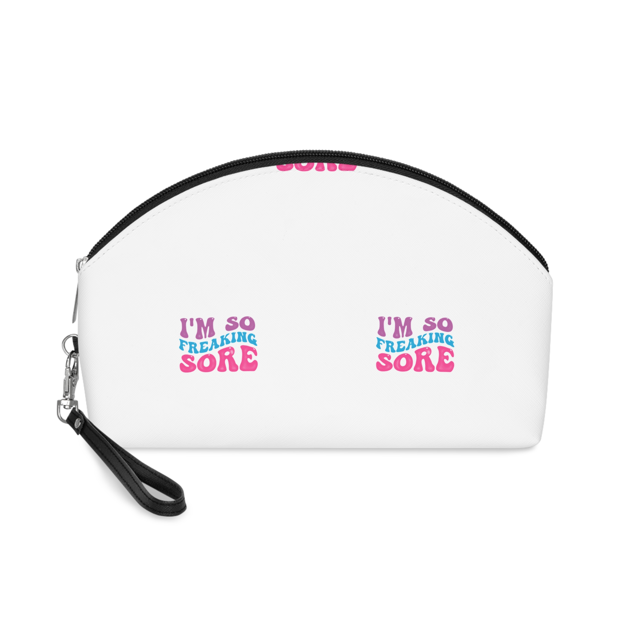 Im So Freaking Sore Makeup Bag