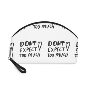 Dont Expect Too Much Makeup Bag