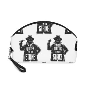 I An Not A Quitter Im Strike E Copia Makeup Bag