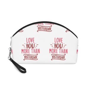 Love You More Than Yesterday Makeup Bag