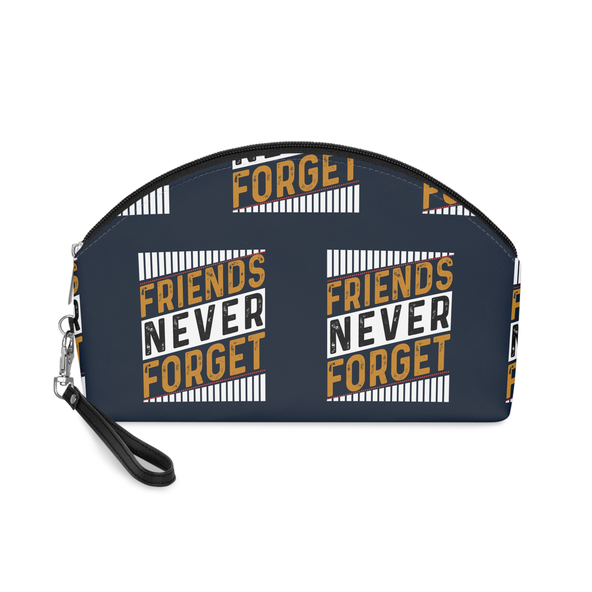 Friends Never Forget Makeup Bag