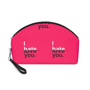 I Hate Love You Makeup Bag