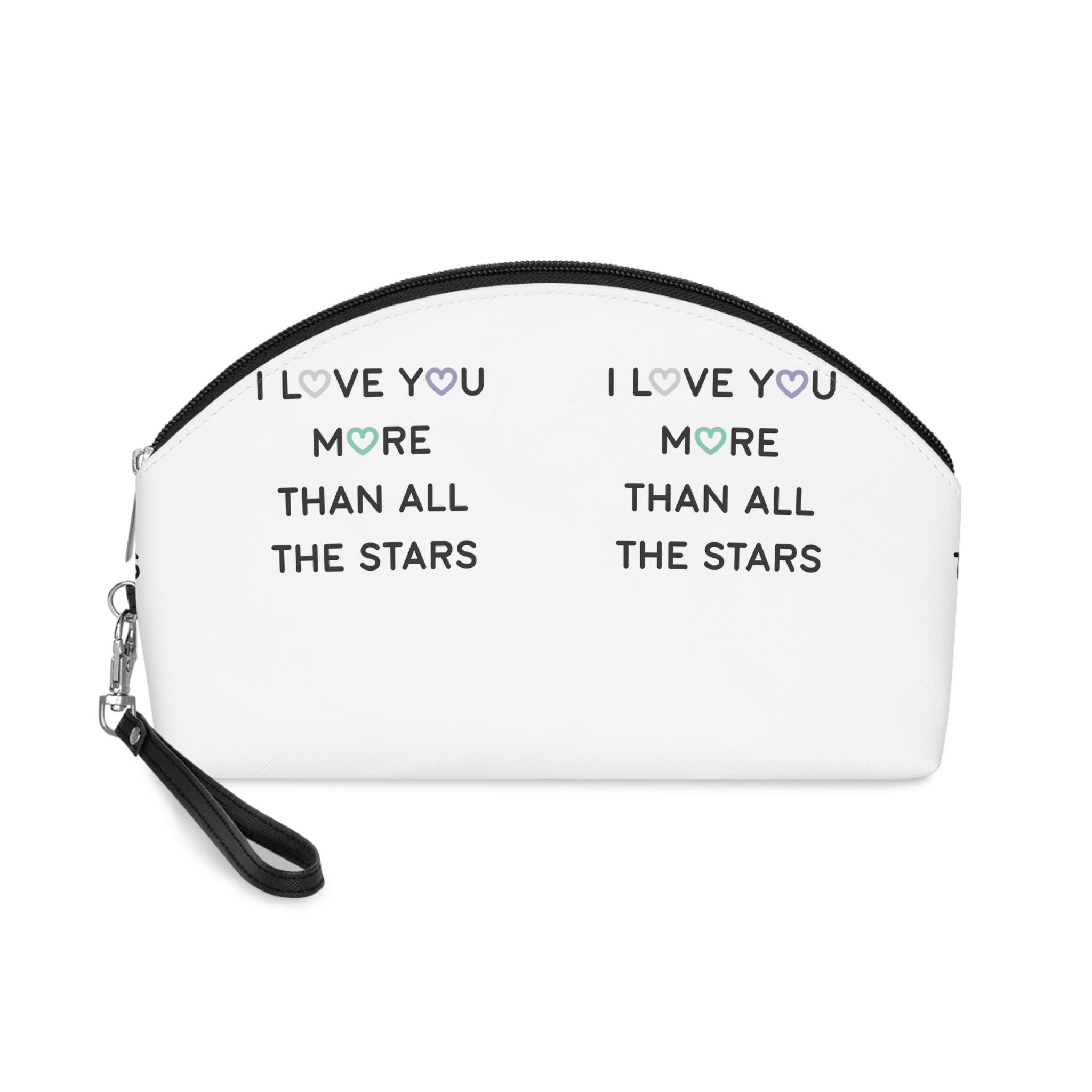 Ilove You More Than All Stars You Are So Loved Color Poster Vector Black White Background Makeup Bag