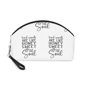 Kind Words Are Like Honey Sweet To the Soul Makeup Bag