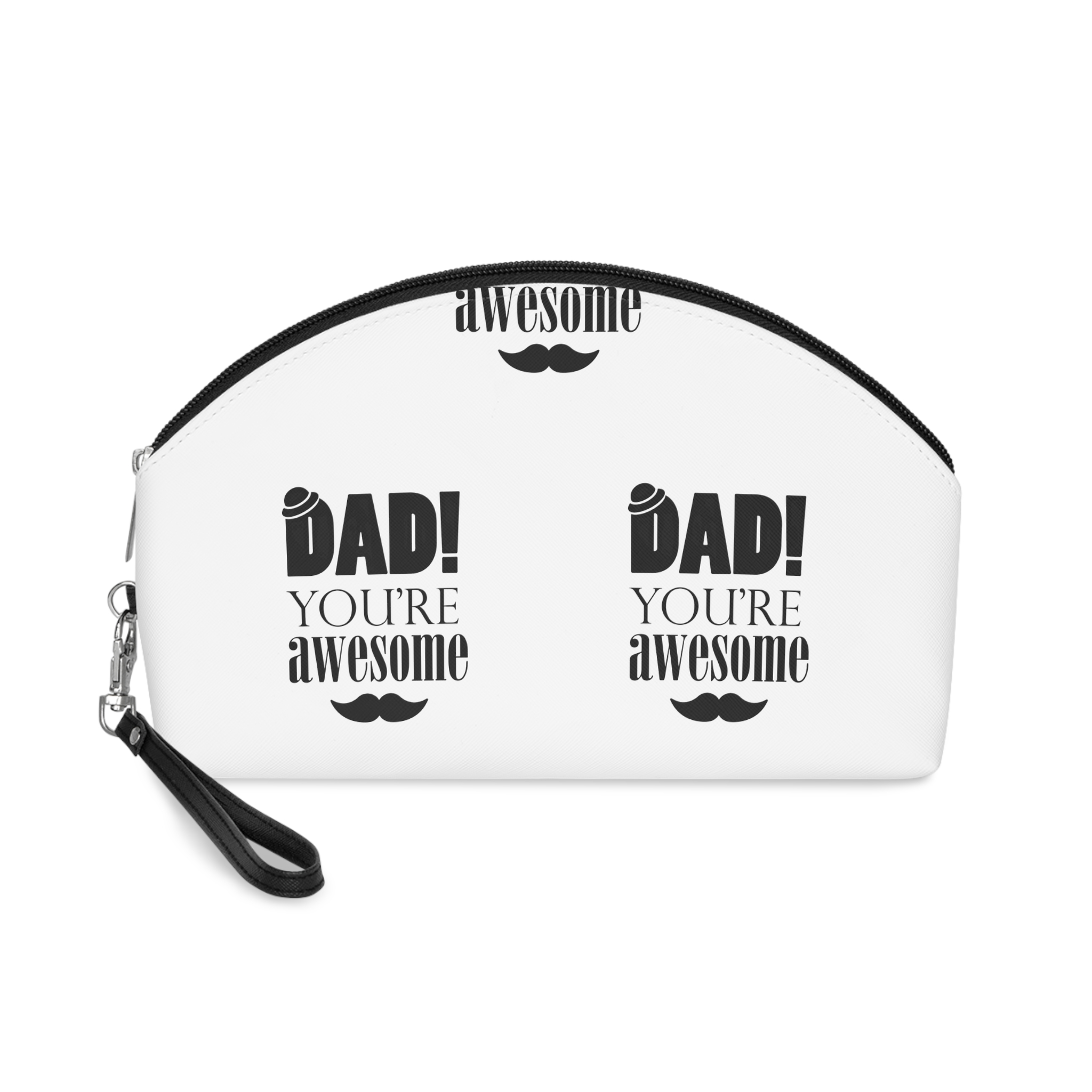 Dad You Are Awesome Makeup Bag