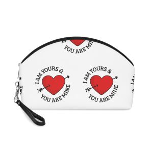 I Am Yours and You Are Mine Makeup Bag