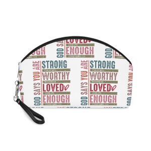 God Says You Are Strong Worthy Loved Enough Makeup Bag