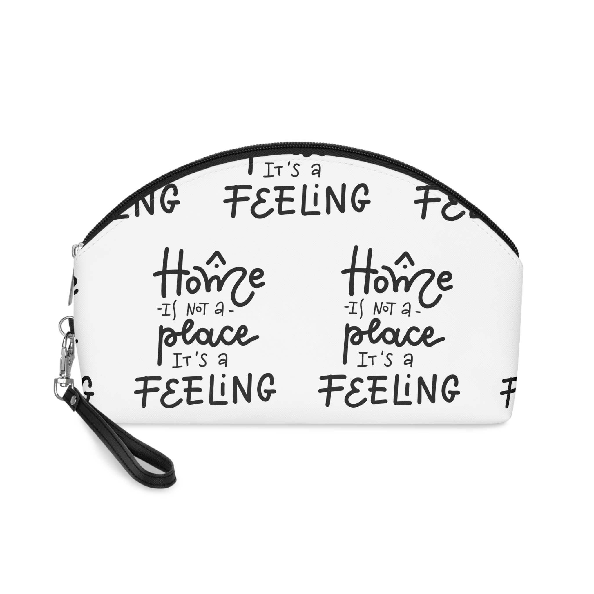 Home Is Not A Place Its A Feeling Makeup Bag