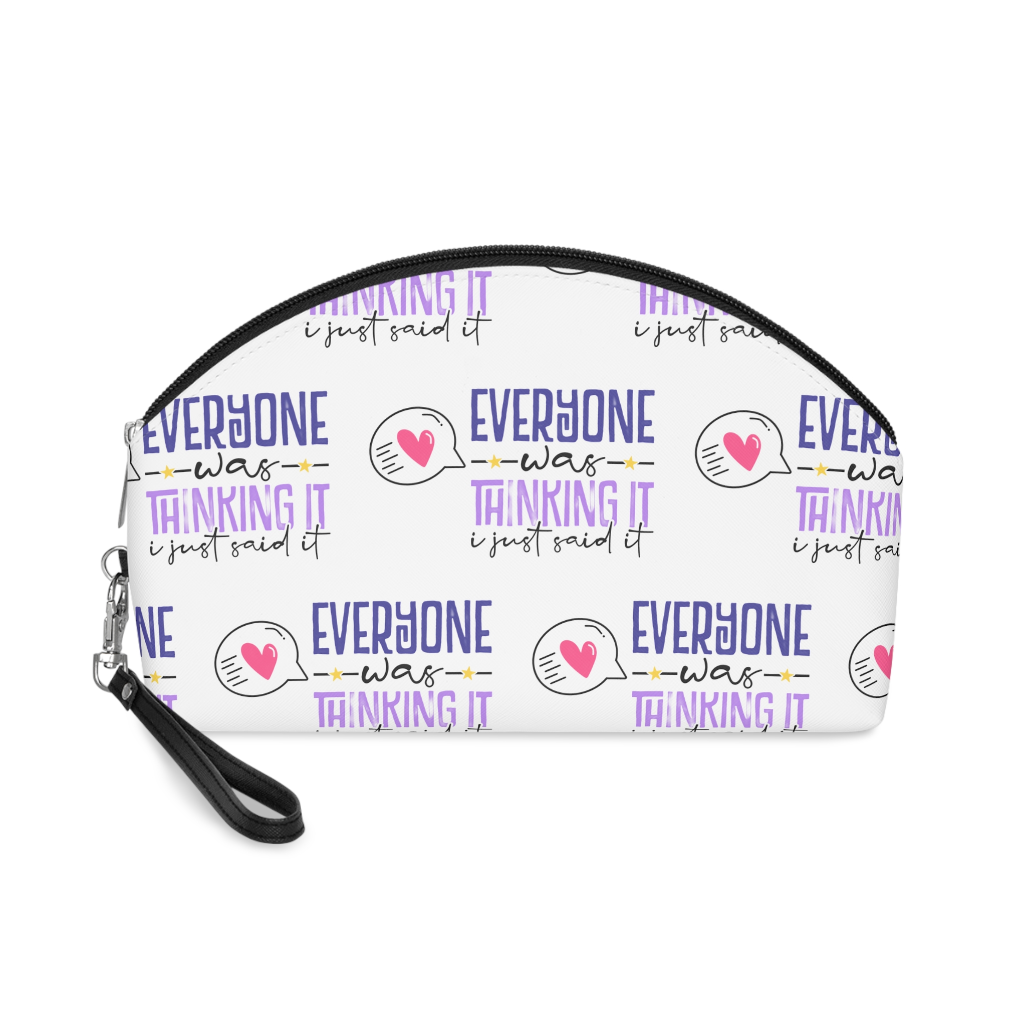 Everyone Was Thinking It Makeup Bag