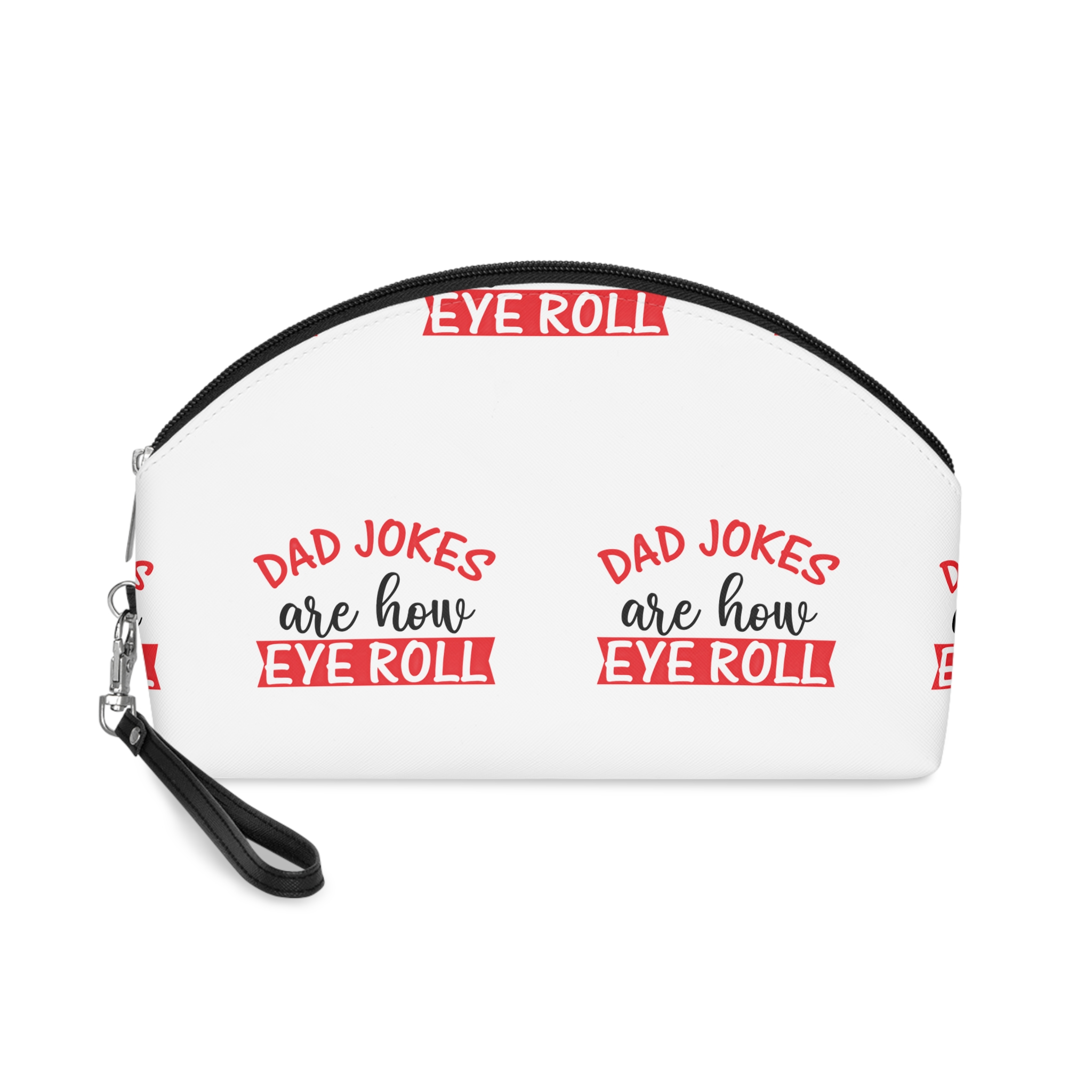 Dad Jokes Are How Eye Roll Makeup Bag