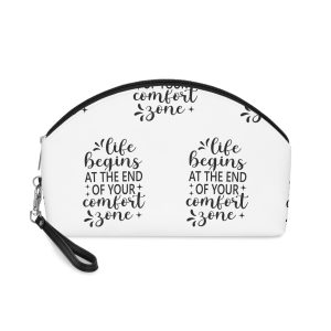 Life Begins At the End of Your Comfort Zone Makeup Bag