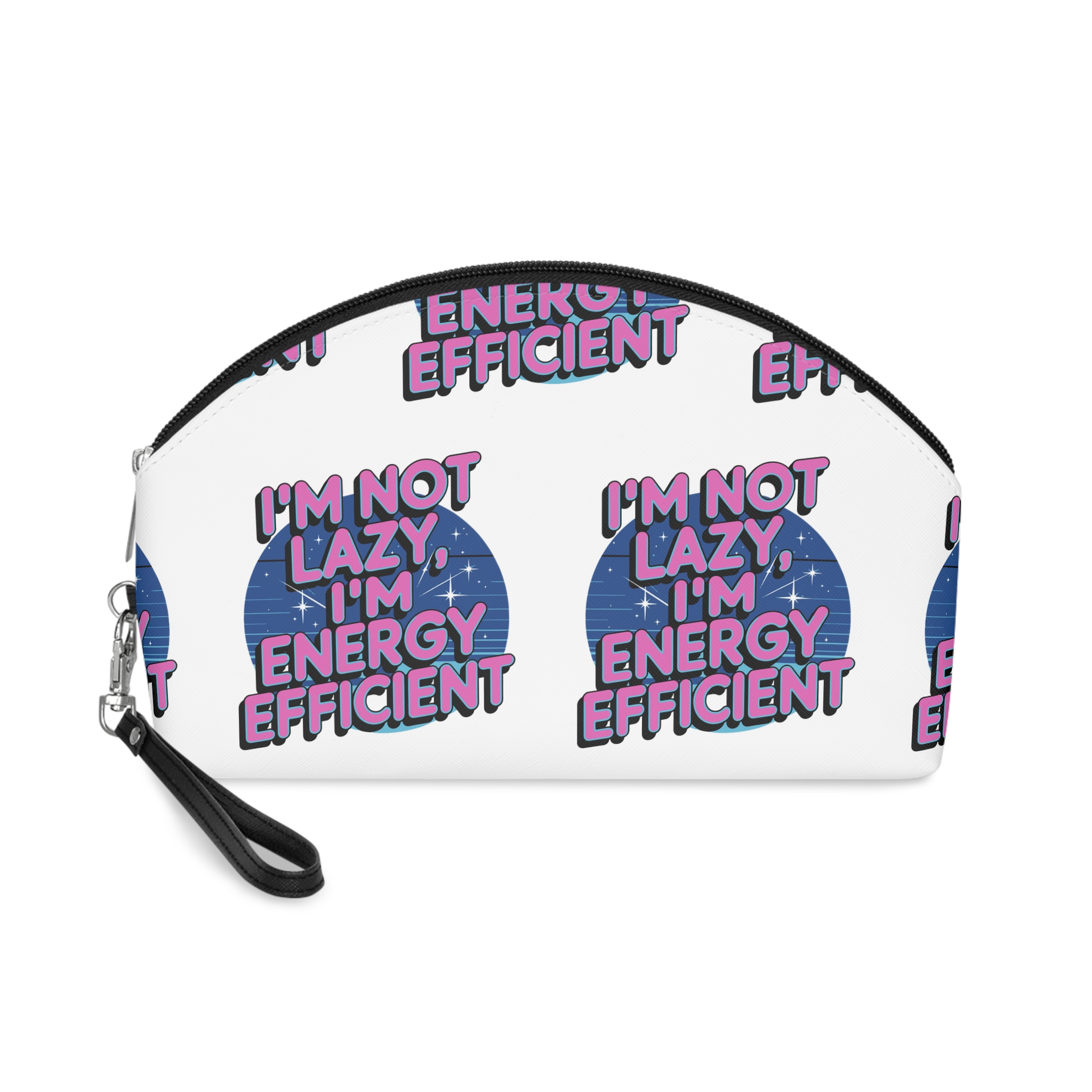 Im Lazy Im Energy Efficient T Shirt Design Funny Clever Typography Tshirt Design Makeup Bag