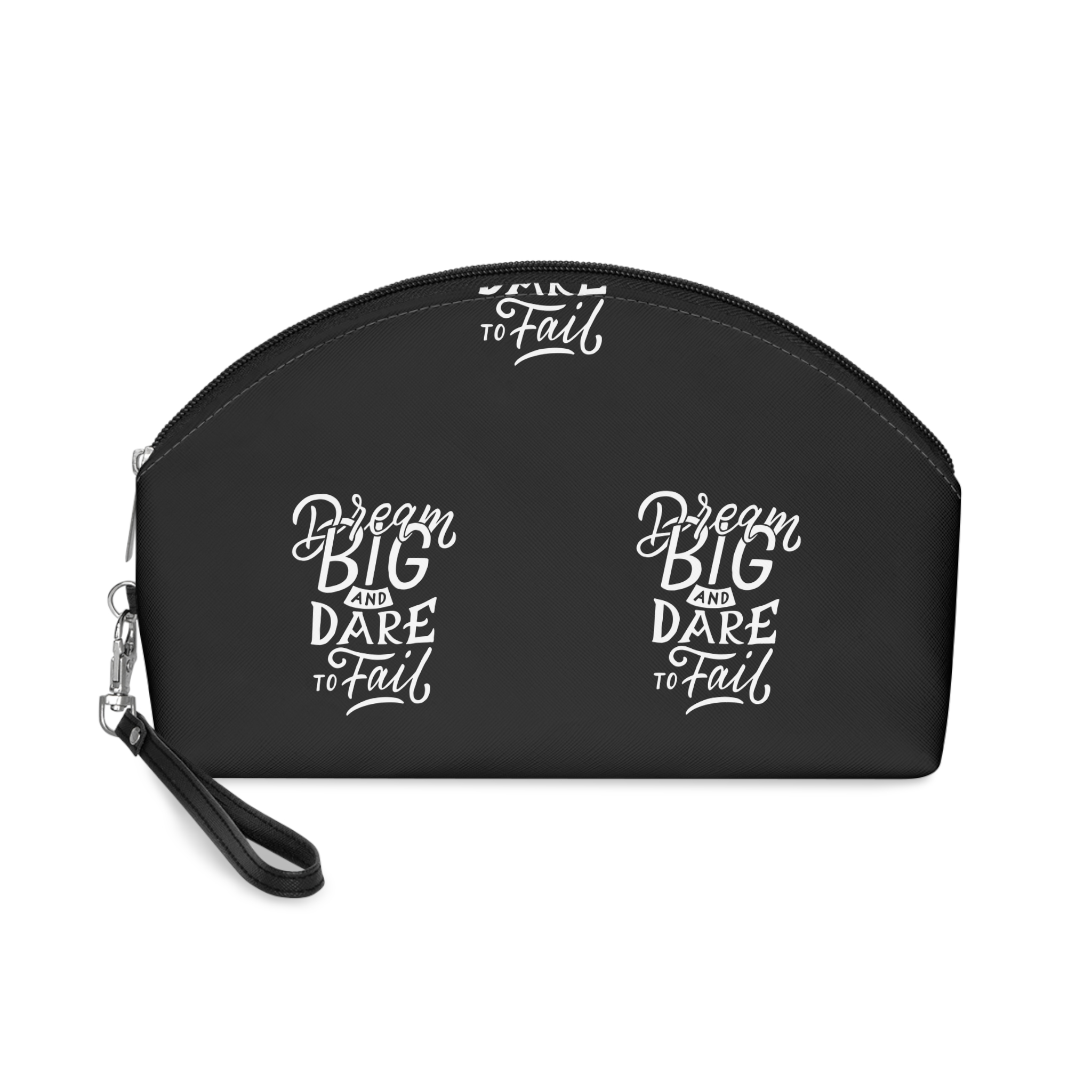 Dream Big and Dare To Fail Makeup Bag