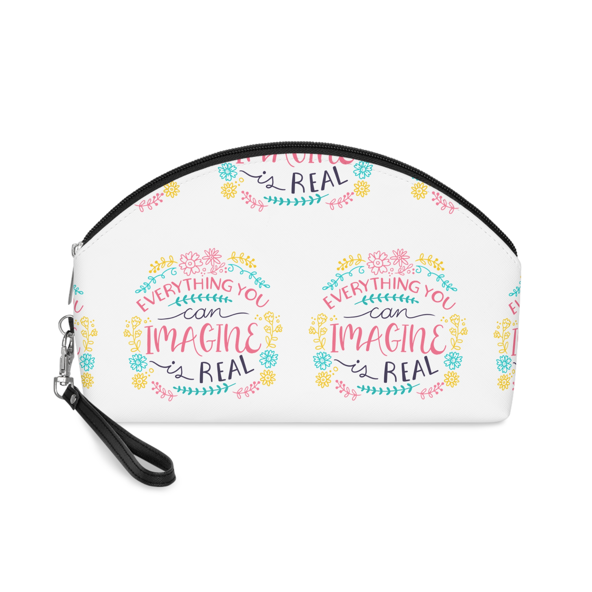 Everything You Imagine Can Be Real Quote Lettering Makeup Bag