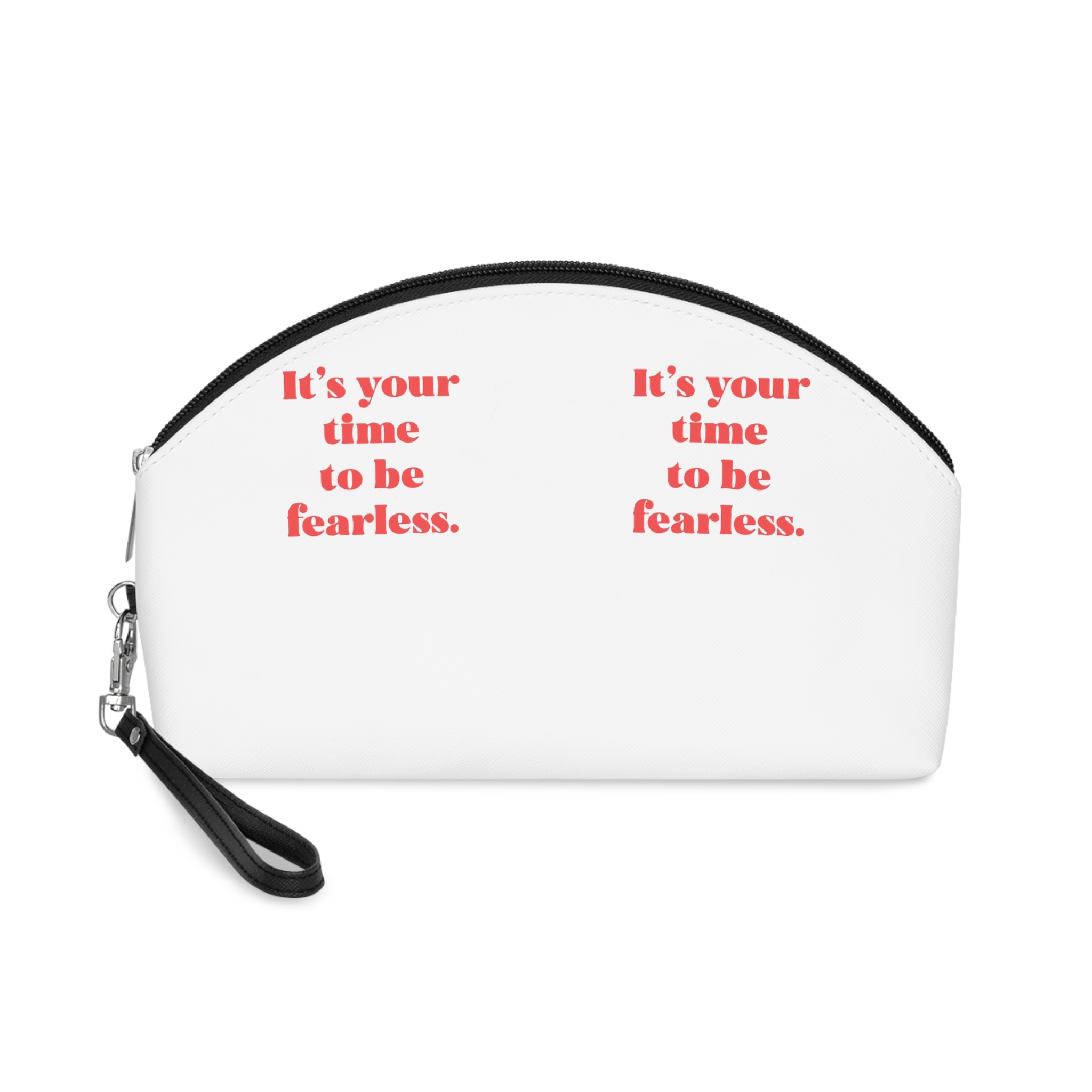 Its Your Time Be Fearless Makeup Bag
