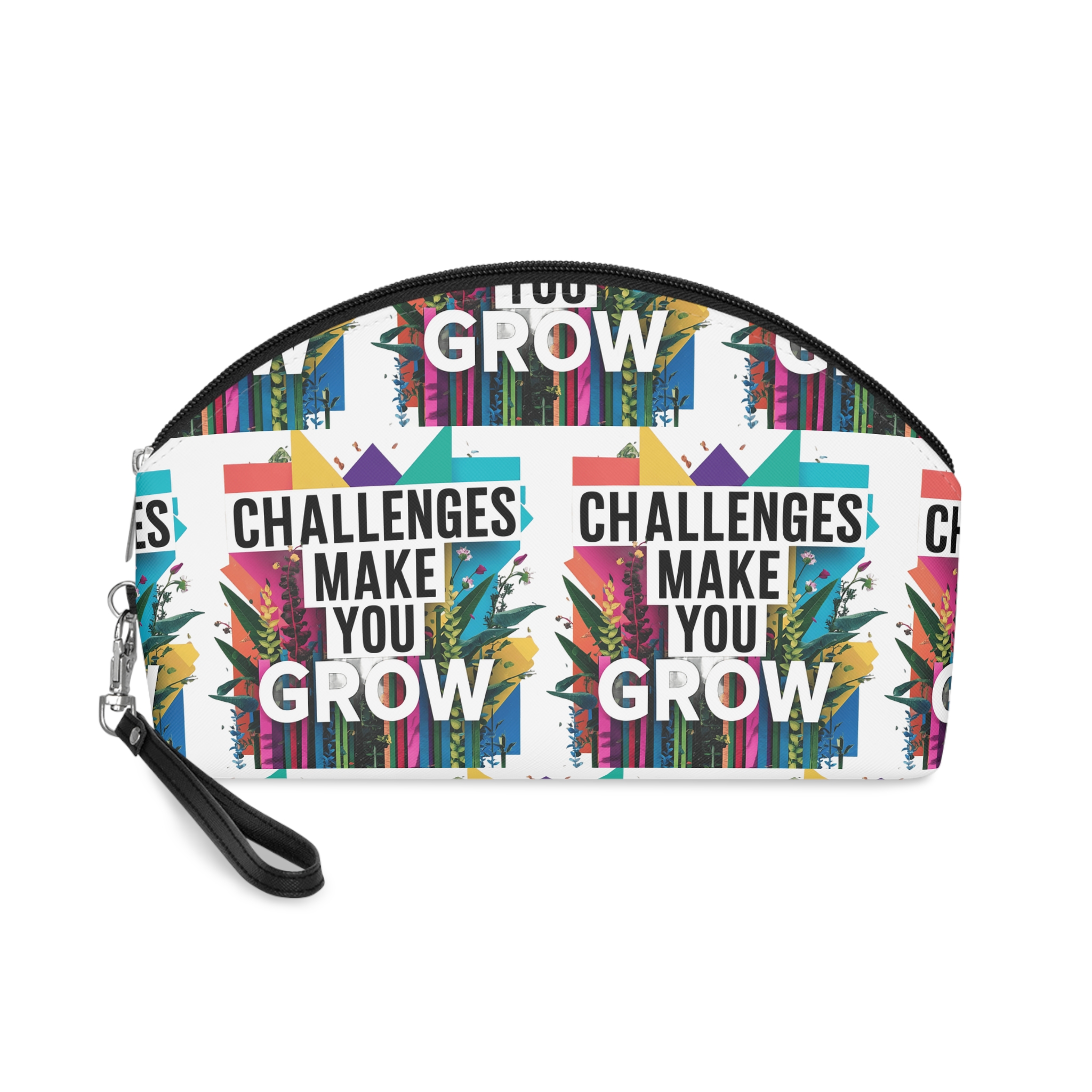 Challenges Make You Grow Makeup Bag