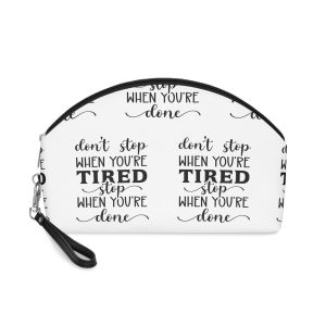 Dont Stop When Youre Tired Stop When You Are Done Makeup Bag
