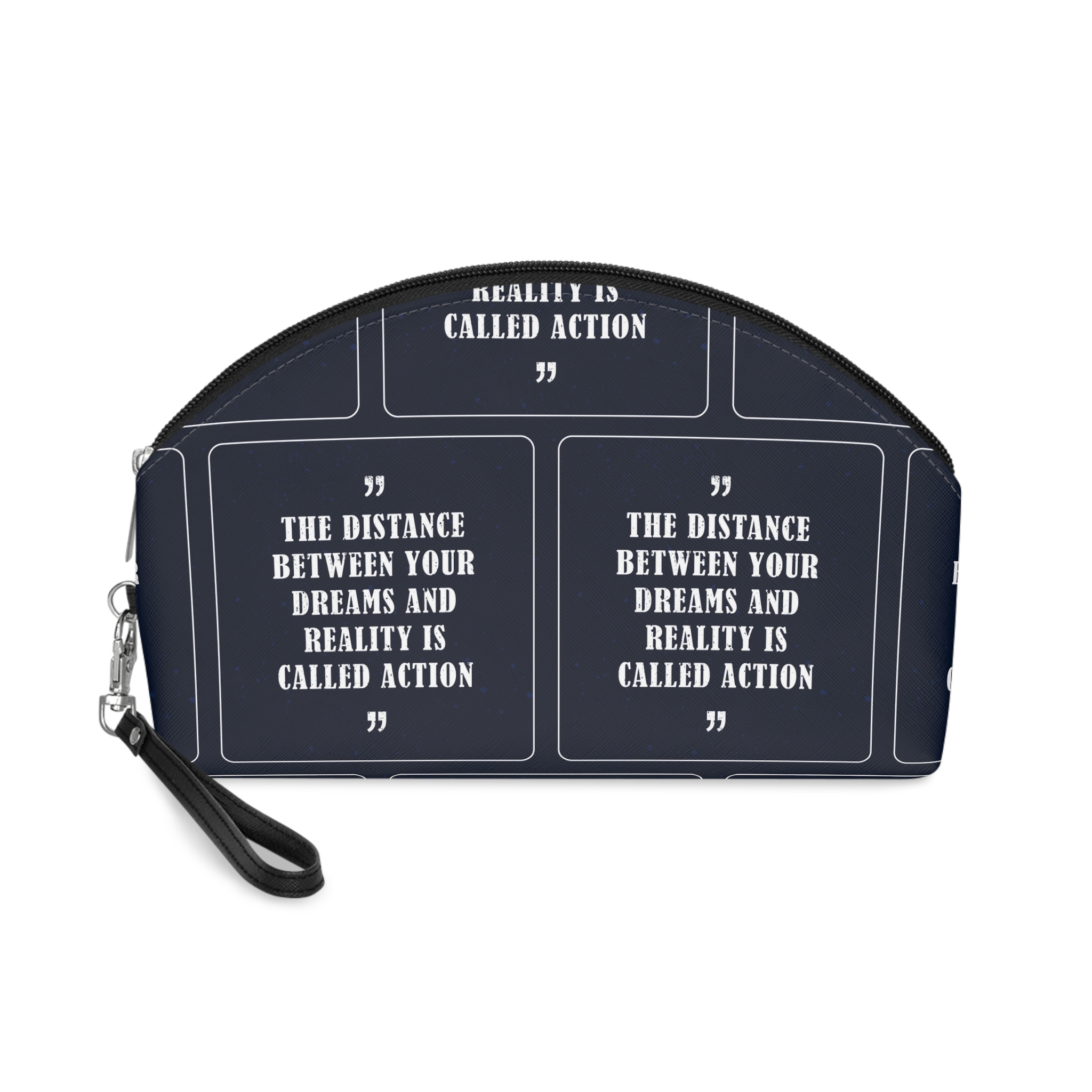 Distance Your Dreams Reality Is Called Action Motivational Quote Makeup Bag