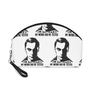 Im Crazy My Mother Had Me Tested B Makeup Bag