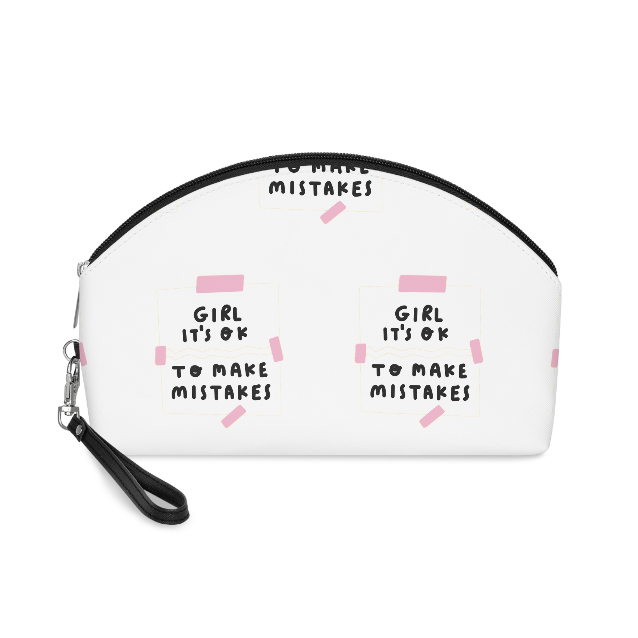 Girl Its Ok To Make Mistakes Makeup Bag