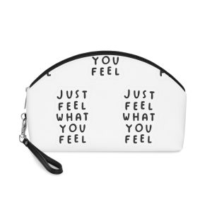 Just Feel What You Feel Makeup Bag